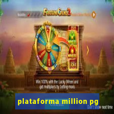 plataforma million pg